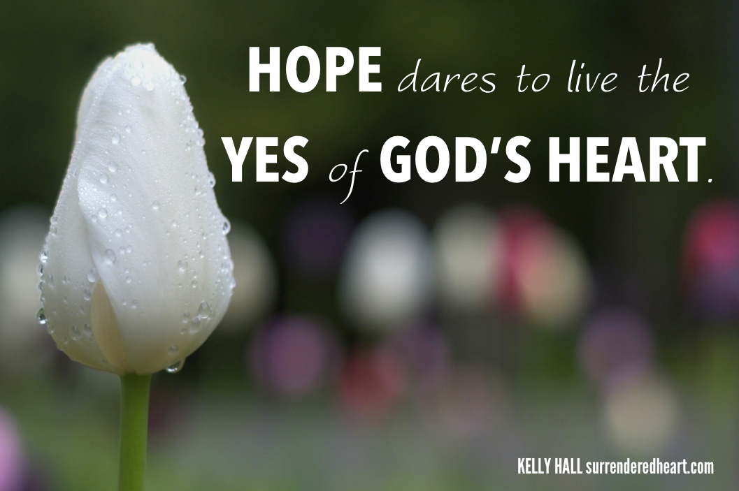 hope dares to live the yes of gods heart