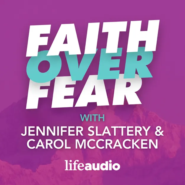 Faith Over Fear: Scriptural Truths to Quiet Fear (Part 1)